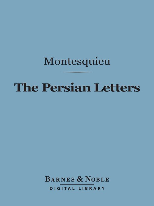 Title details for The Persian Letters (Barnes & Noble Digital Library) by Montesquieu - Available